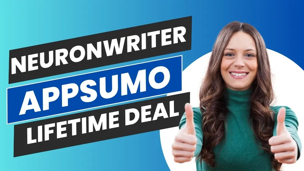 NeuronWriter AppSumo Lifetime Deal